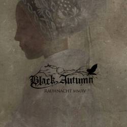 Black Autumn (GER) : Rauhnacht MMXV